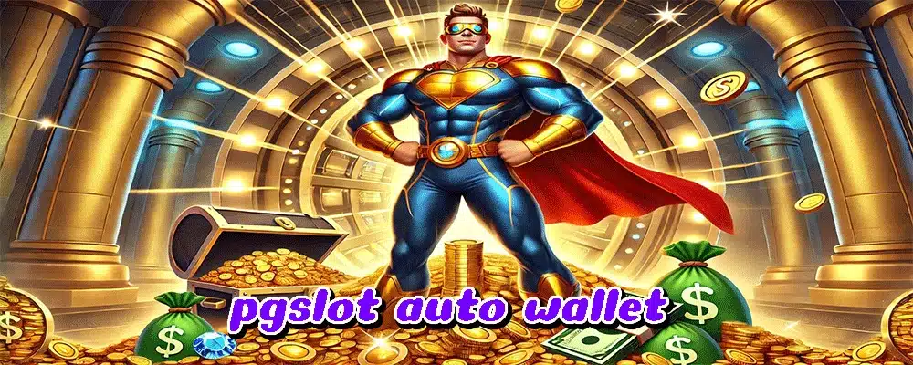 pgslot auto wallet